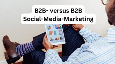 B2B versus B2C Social Media Marketing