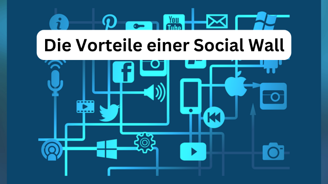 Social Wall Vorteile